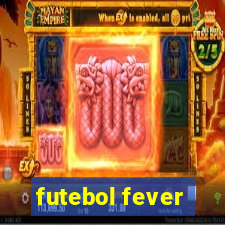 futebol fever